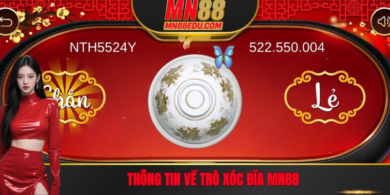 Thông tin về trò Xóc Đĩa MN88